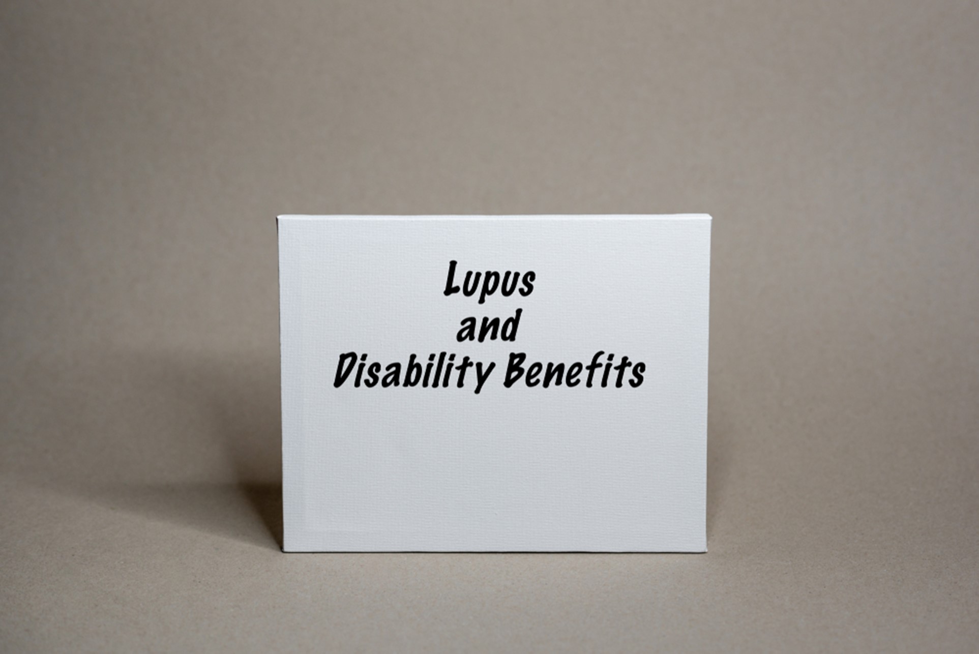 Lupus and Disability Benefits